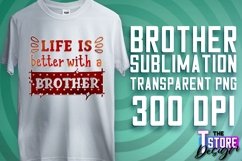 Brother Quotes Sublimation | T-Shirt Design | PNG 300 DPI Product Image 1