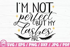 I&#039;m Not Perfect But My Lashes Are Product Image 1