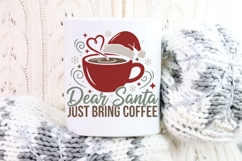 Dear Santa Just Bring Coffee Svg, Christmas Coffee Lover Svg Product Image 8