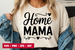 Home Mama Quote Typography SVG PNG Product Image 1