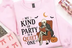 My Kind Of Party Is A Quiet One PNG Sublimation Design Product Image 5