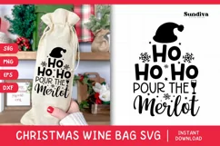 Christmas Wine Bag Quotes SVG | Ho Ho Ho Pour The Merlot Product Image 1