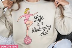 Life is a balancing act PNG,Pinup Girl Vintage Sublimatio Product Image 1