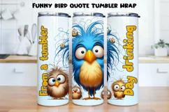 Funny bird quote Tumbler Wrap|PNG, 20 oz. Product Image 1