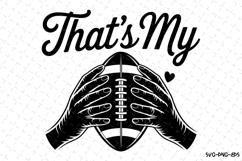 That&#039;s My Football Svg | Game Day Svg | Sport Svg | Svg Product Image 1
