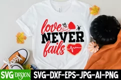 love Never Fails SVG Cut File,Happy Valentine's Day SVG Product Image 2