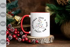 Christmas Quote SVG/ Just A Girl Who Loves Christmas SVG Des Product Image 3