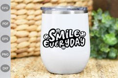 Smile Everyday SVG Design / Positive Quote SVG Cut Files Product Image 3