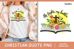 Christian Quote Sublimation - Faith Saying | He Fights Product Image 1