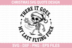 There It Goes My Last Flying SVG - Christmas T-shirt Design Product Image 1