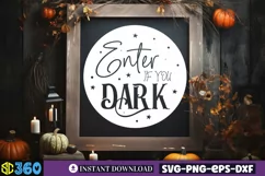 Enter if you dark SVG, Halloween Door Sign SVG Product Image 4