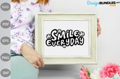 Smile Everyday SVG Design / Positive Quote SVG Cut Files Product Image 2