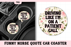 Funny Nurse Quote Car Coaster PNG | Patient Call Product Image 1