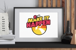 Make It Happen - SVG T-Shirt Design Product Image 14