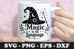 Magic Is My Language | Witch Hat SVG Mug Design Product Image 1