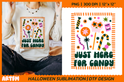 Just Here For Candy Sublimation | Halloween Treats DTF Print Product Image 1