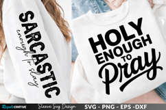 Holy Enough to Pray sleeve svg design, holy enough svg Product Image 1