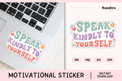 Motivational Quote Sticker SVG | Speak Kindly To Yourself Product Image 1