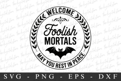 Welcome Foolish Mortals Svg | Halloween|Cricut Product Image 1