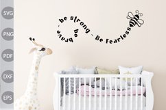 Be Brave - Be Strong- Be Fearless Svg Design Product Image 2