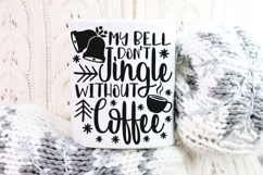 My Bell Don't Jingle Without Coffee Svg, Coffee Lover Svg. Product Image 7