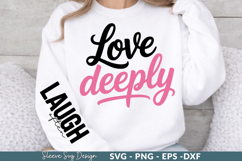 love deeply Sleeve SVG Designs,Positive quotes Sleeve SVG Product Image 1