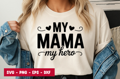 My Mama My Hero Quote SVG PNG Product Image 1