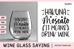 Wine Glass Quote SVG | Hakuna Moscato It Means Drink Wine Product Image 1