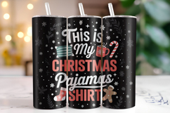 This is my Christmas Pajama shirt Tumbler Wrap | Christmas Product Image 1