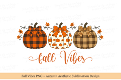 Fall Vibes PNG Autumn Aesthetic Sublimation Design Pumpkin Product Image 1