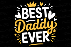 Best Daddy Ever svg | Father&#039;s day Svg | Svg Files Product Image 1