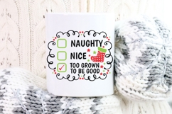 Naughty Nice Too Grown Svg, Funny Christmas Checklist Svg. Product Image 8