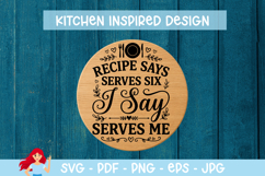 Recipe says serves six, i say serves me SVG Product Image 1