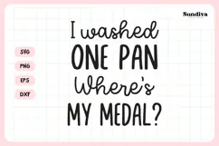Funny Dish/Kitchen Towel Quote SVG | I Washed One Pan Product Image 3