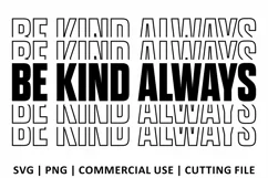 Be Kind Always SVG | Stacked SVG Product Image 2