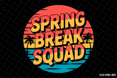 Spring Break Squad SVG Design | Summer | SVG Cut files Product Image 1