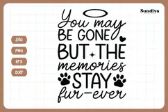 Pet Memorial Quote SVG | Memories Stay Fur Ever Product Image 3