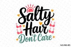 Salty hair Don&#039;t care svg | Summer Svg | Svg Cut Files Product Image 1