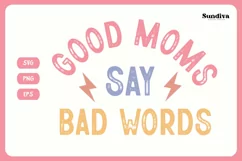Funny Mom Quotes SVG Vol. 2 | Good Moms Say Bad Words Product Image 3