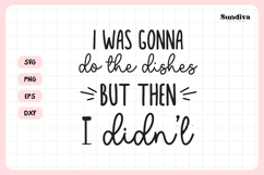 Funny Dish/Kitchen Towel Quote SVG | But Then I Didn't Product Image 3