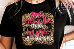 Even In The Chaos His Grace Still Finds Me Png, Christian Product Image 1