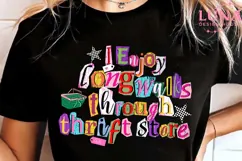 I Enjoy Long Walks Through Thrift Stores PNG Shirt Design Product Image 1