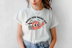 Funny Mental Health Quotes | Brains Need Breaks Too Product Image 5