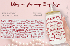 Red Valentine quote Libbey Can Glass Wrap 16oz design png Product Image 2