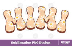 mimi Png Retro Flowers Mother&#039;s Day Floral Mom Sublimation Product Image 1