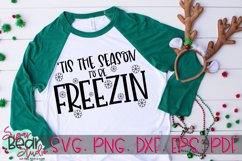 Tis The Season to be Freezin - A Winter SVG Product Image 1