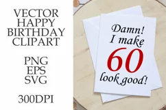 Damn! I make 60 look good svg phrase for birthday postcard Product Image 2
