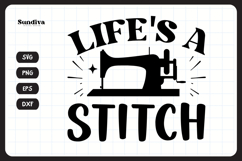Funny Sewing Quote SVG For Sewist | Life&#039;s A Stitch Product Image 3
