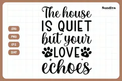 Pet Memorial Quote SVG | Your Love Echoes Product Image 3
