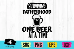Surviving Fatherhood One Beer At A Time SVG Cut File Product Image 2